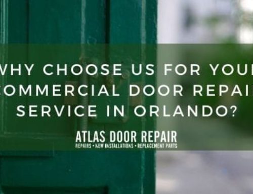 Why Choose Us for Your Commercial Door Repair Service in Orlando?