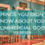 Things You Didn't Know About Your Commercial Door