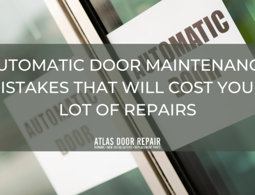 Automatic Door Maintenance Mistakes That Will Cost You a Lot of Repairs