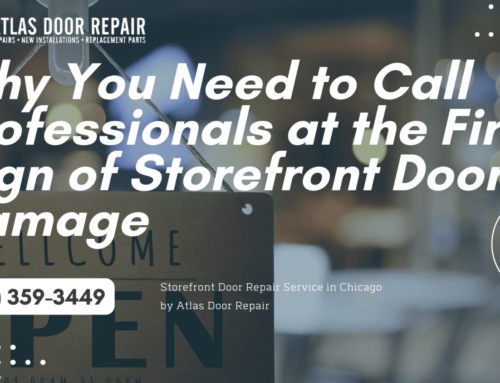 Why You Need to Call Professionals at the First Sign of Storefront Door Damage