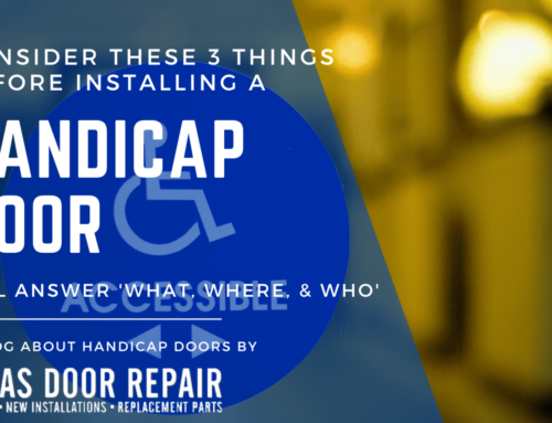 Consider These 3 Things Before Installing a Handicap Door