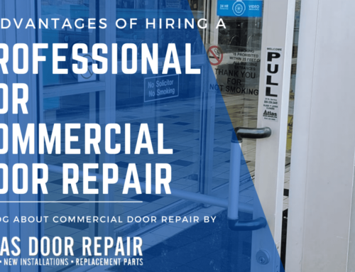 2 Advantages of Hiring a Professional for Commercial Door Repair