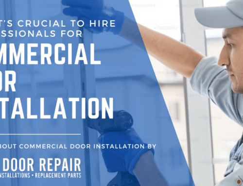 Why It’s Crucial to Hire Professionals for Commercial Door Installation