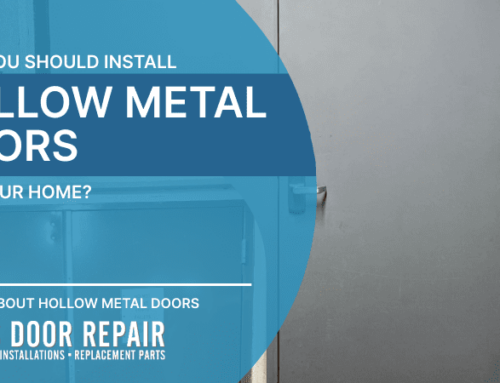 Why You Should Install Hollow Metal Doors for Your Home