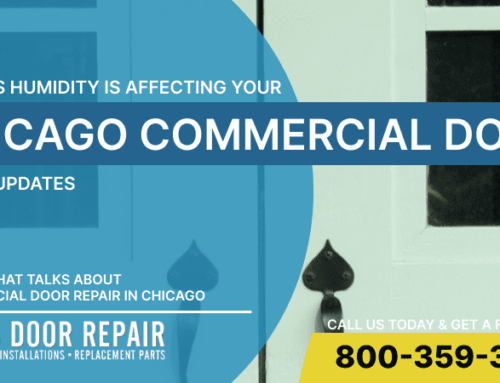 3 Signs Humidity is Affecting Your Chicago Commercial Door