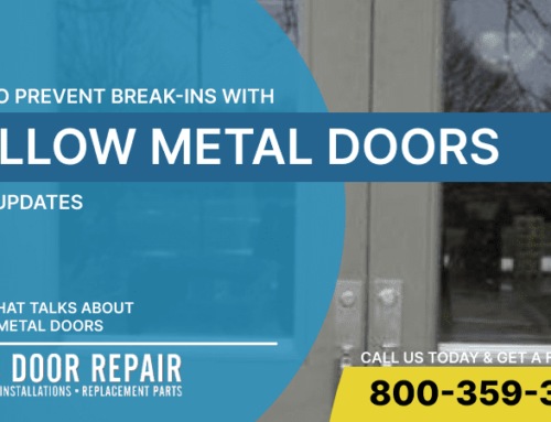 How to Prevent Break-Ins With Hollow Metal Doors