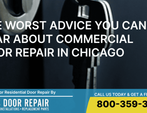 The Worst Advice You Can Hear About Commercial Door Repair in Chicago