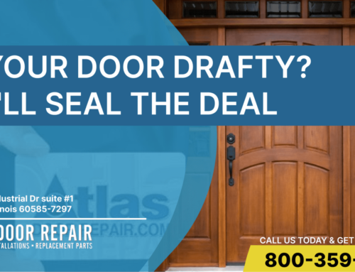 Is Your Door Drafty? We’ll Seal the Deal