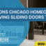 7 Reasons Chicago Homeowners Are Loving SLIDING DOORS Trend