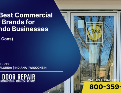 The Best Commercial Door Brands for Orlando Businesses (Pros & Cons)