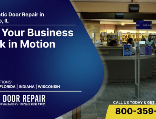 Automatic Door Repair in Chicago, IL – Get Your Business Back in Motion