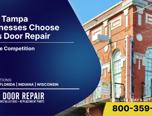 Why Tampa Businesses Choose Atlas Door Repair Over the Competition